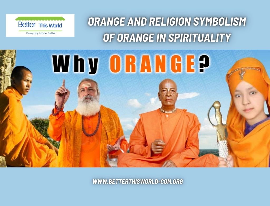 Orange And Religion Symbolism Of Orange In Spirituality
