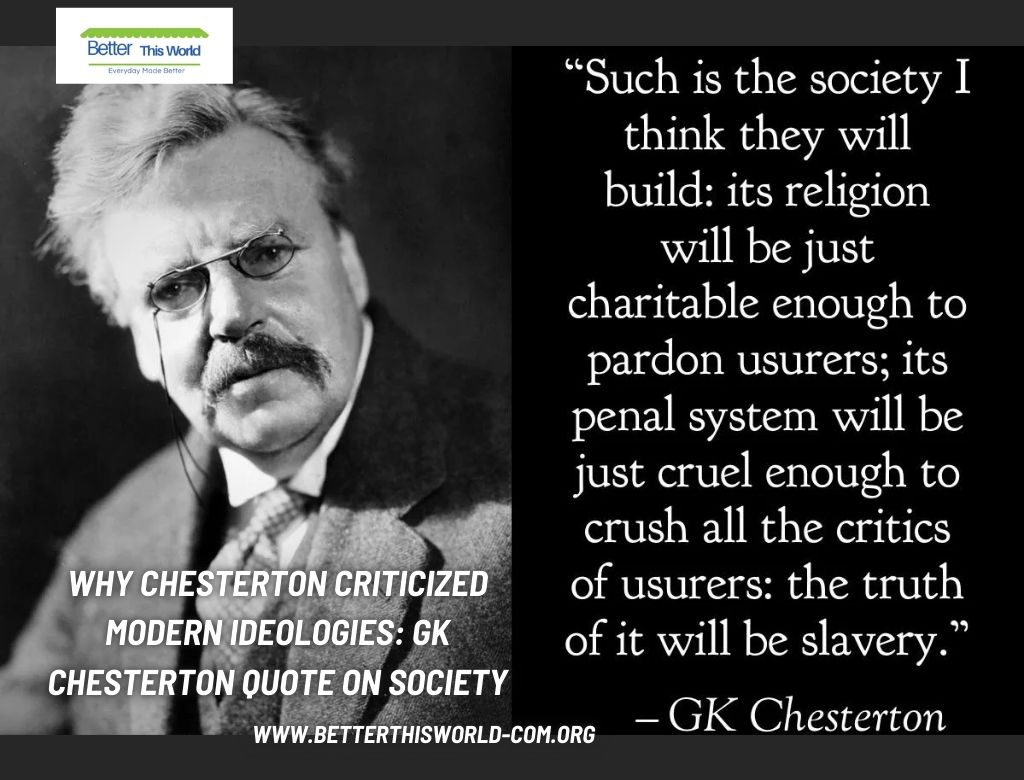 Why Chesterton Criticized Modern Ideologies: GK Chesterton Quote On Society