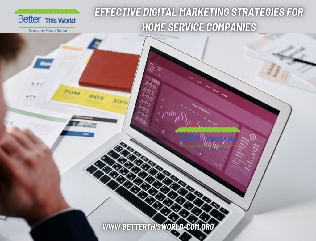 Effective Digital Marketing Strategies for Home Service Companies