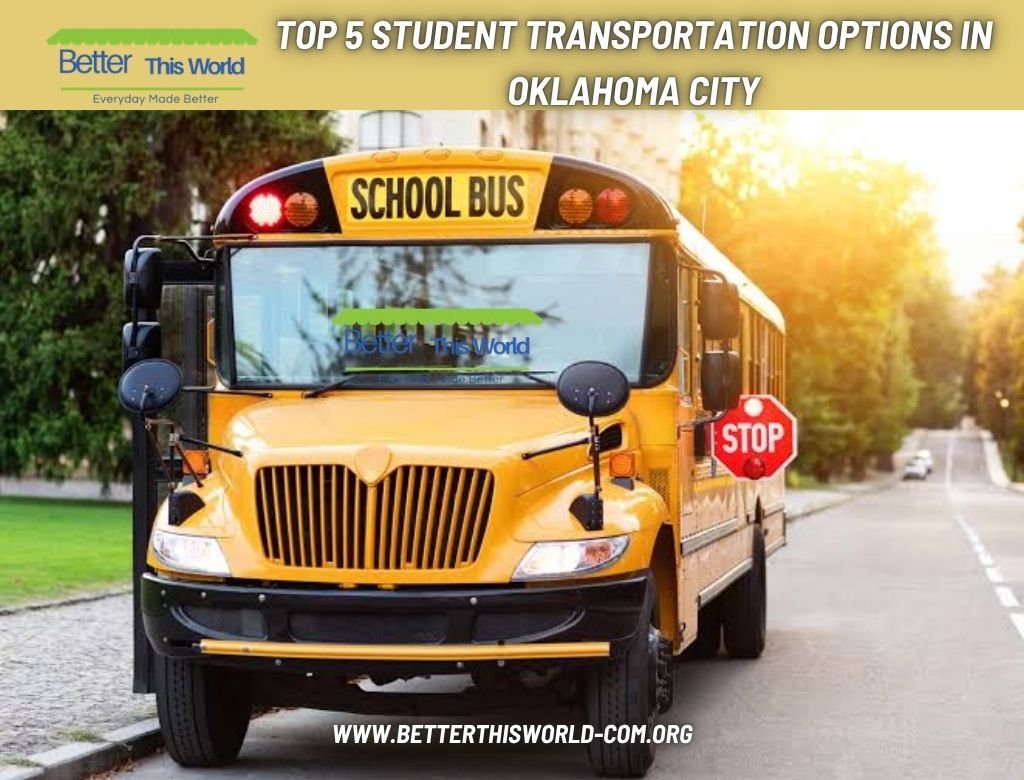 Top 5 Student Transportation Options in Oklahoma City